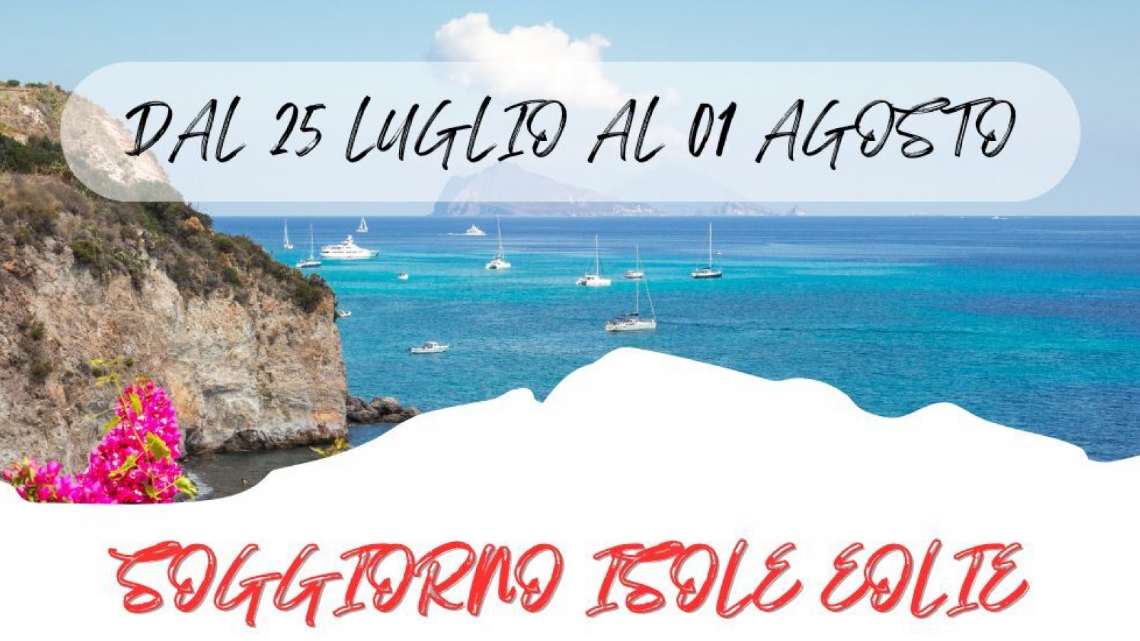 2025 W soggiorno isole Eolie 25 07 25 IN4